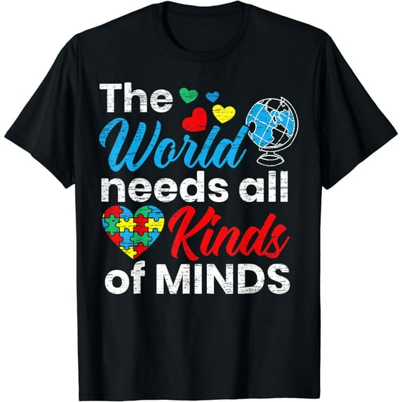 The World Needs All Kinds Of Minds Autism Awareness Autistic T-Shirt