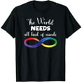 thumbnail image 1 of The World Needs All Kinds Of Minds Autism Neurodiversity Tee T-Shirt, 1 of 4