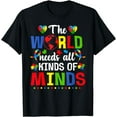 thumbnail image 1 of The World Needs All Kinds of Minds Autism Awareness ASD T-Shirt, 1 of 4