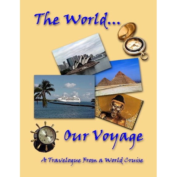 The World...Our Voyage, (Paperback)