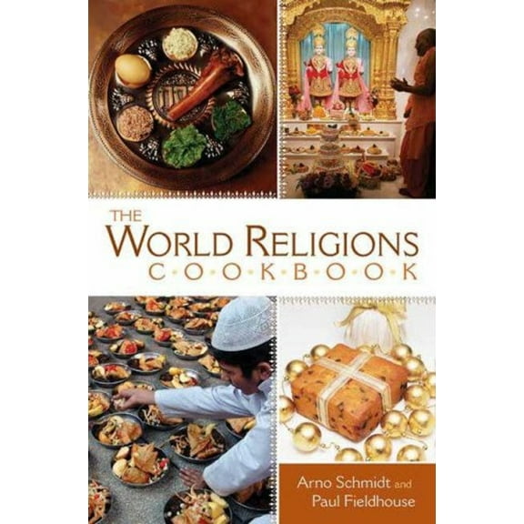 Pre-Owned The World Religions Cookbook (Hardcover) 0313335044 9780313335044