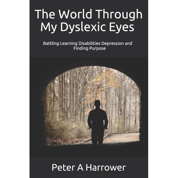 The World Through My Dyslexic Eyes (Paperback)