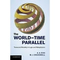 thumbnail image 1 of The World-Time Parallel: Tense and Modality in Logic and Metaphysics, (Paperback), 1 of 1