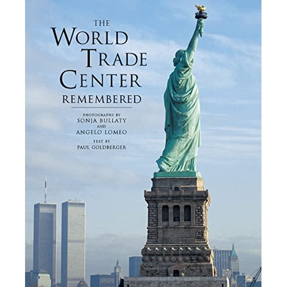 Pre-Owned The World Trade Center Remembered (Paperback) 0789207648 9780789207647