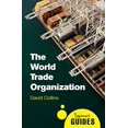 thumbnail image 1 of Pre-Owned The World Trade Organization : A Beginner's Guide (Paperback) 9781780745787, 1 of 1