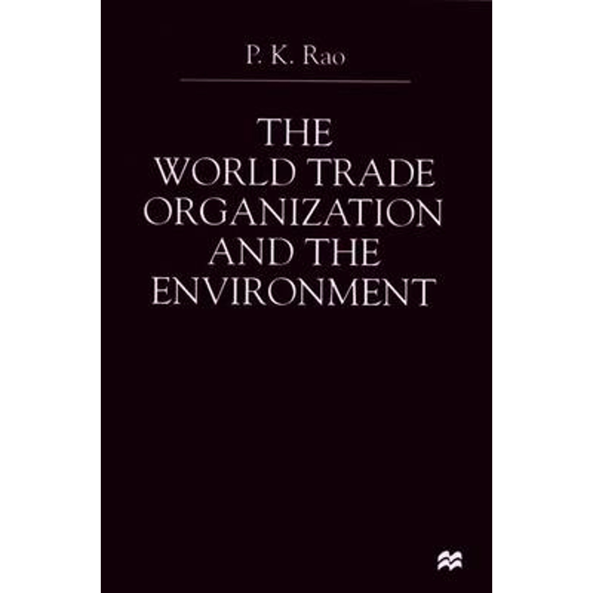 Pre-Owned The World Trade Organization and the Environment (Hardcover ...