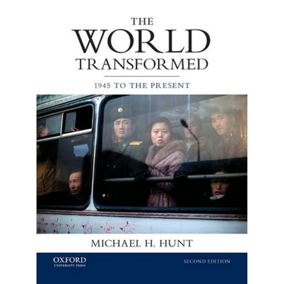 Pre-Owned The World Transformed: 1945 to the Present (Paperback) 0199371024 9780199371020