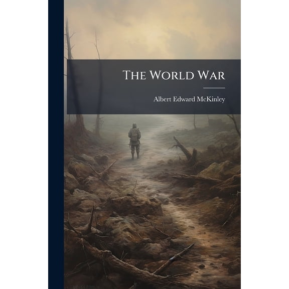 The World War : A School History Of The Great War (Paperback)