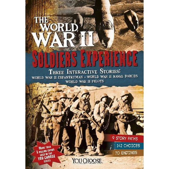 Pre-Owned The World War II Soldiers' Experience (Paperback) 1491415142 9781491415146