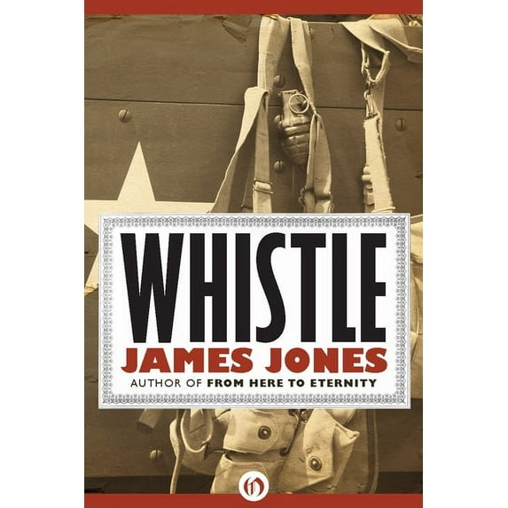 The World War II Trilogy: Whistle (Paperback)