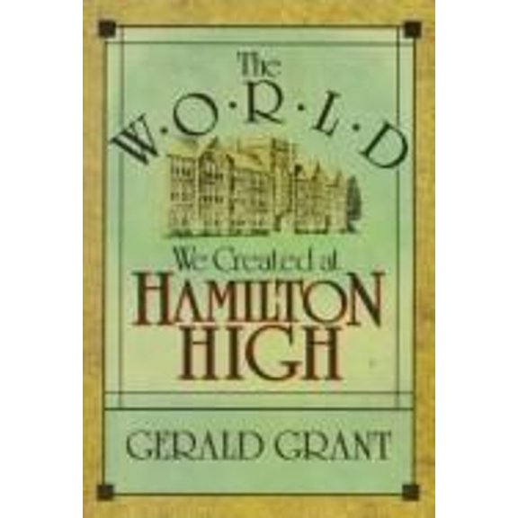 Pre-Owned The World We Created at Hamilton High (Hardcover) 0674962001 9780674962002