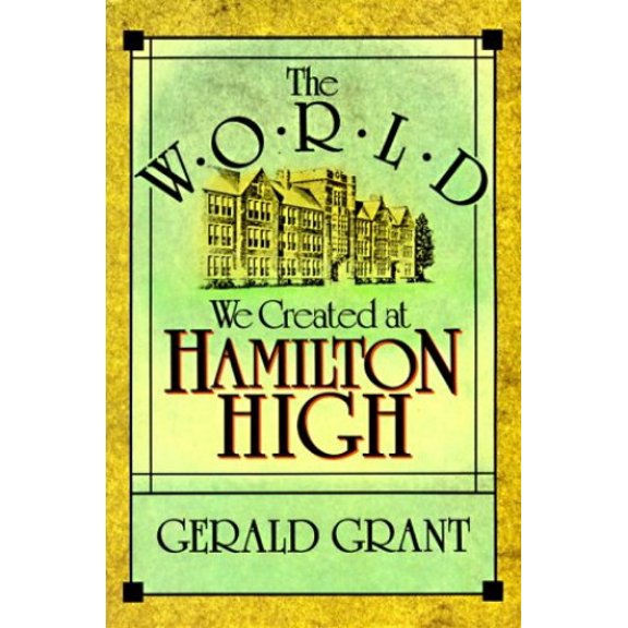 Pre-Owned The World We Created at Hamilton High (Paperback) 067496201X 9780674962019