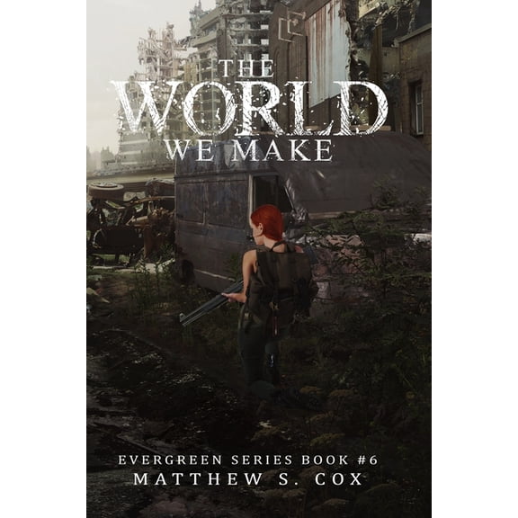 Evergreen: The World We Make (Paperback)