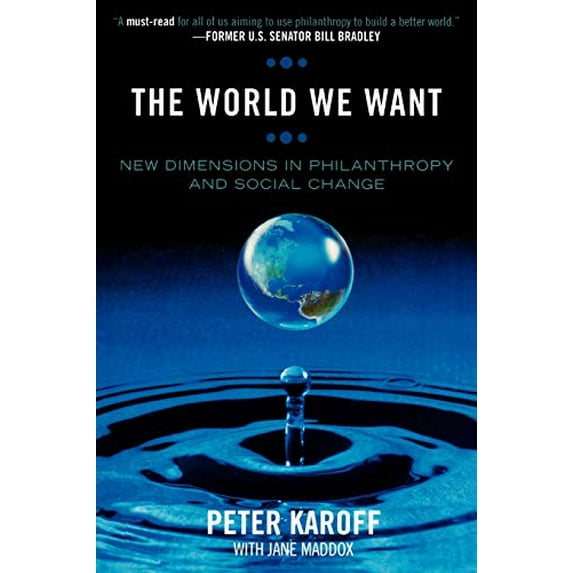 Pre-Owned World We Want: New Dimensions in Philanthropy and Social Change (Paperback) 0759110484 9780759110489