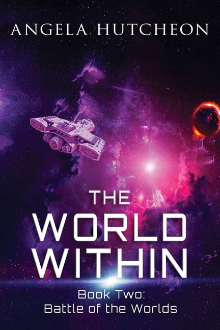 The World Within: The World Within : Battle of the Worlds (Series #2) (Paperback)