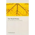 thumbnail image 1 of The World Within: You Are the Story of Humanity, (Paperback), 1 of 1