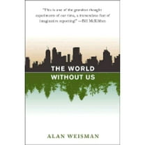 Pre-Owned The World Without Us (Hardcover) 0312347294 9780312347291