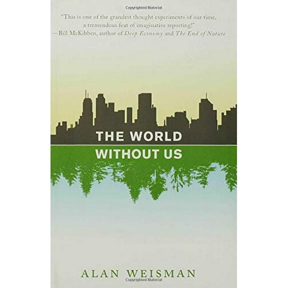 Pre-Owned The World Without Us (Hardcover) 0312347294 9780312347291
