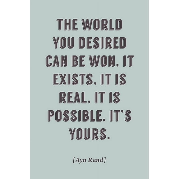 The World You Desired Can Be Won, motivational poster