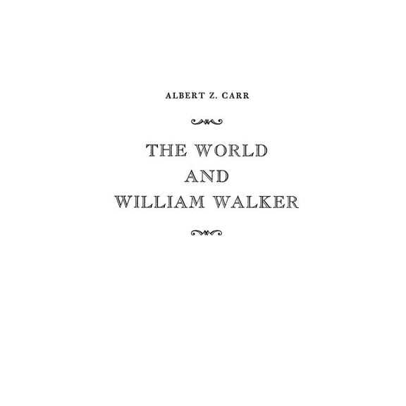 The World and William Walker, (Hardcover)