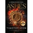 thumbnail image 1 of The World's Fair Saga Ashes: A World's Fair Saga, Book 1, (Paperback), 1 of 1