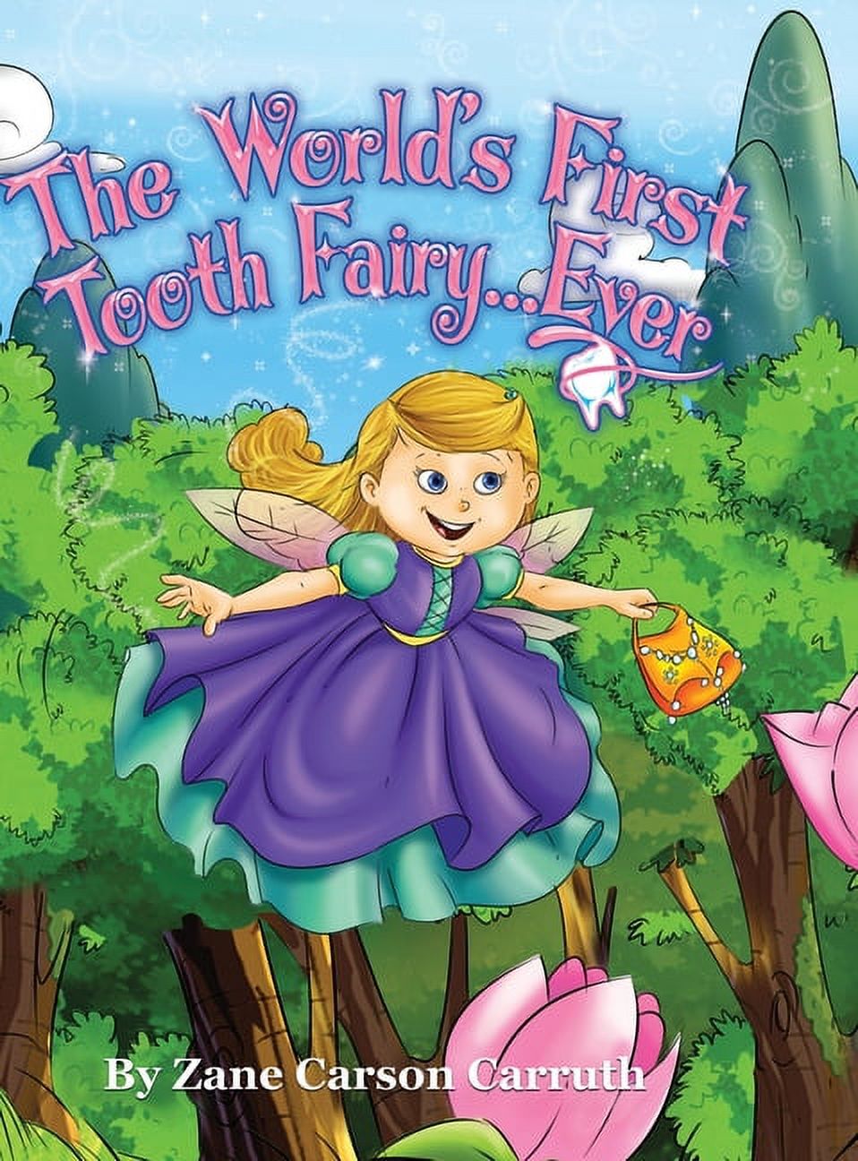 The World&apos;s First Tooth Fairy... Ever, (Hardcover) - image 1 of 1