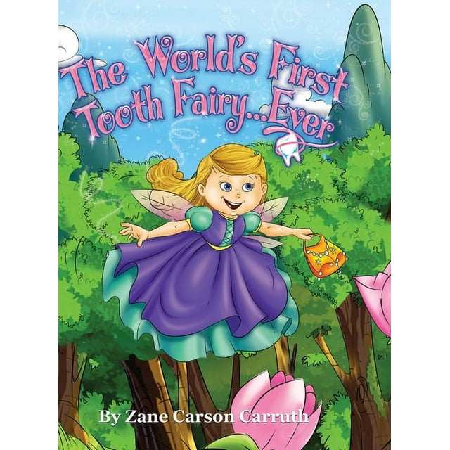 The World&apos;s First Tooth Fairy... Ever, (Hardcover)