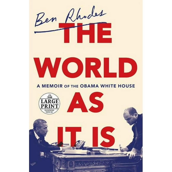 The World as It Is: A Memoir of the Obama White House (Random House Large Print)