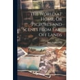 thumbnail image 1 of The World at Home, Or Pictures and Scenes From Far-Off Lands (Paperback), 1 of 1