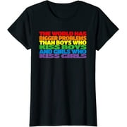 The World has Bigger Problems Gay Pride LGBTQ Pride Rainbow T-Shirt