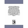 thumbnail image 1 of The World in the Middle Ages: An Historical Geography, With Accounts of the origin and Development, the institutions and, (Paperback), 1 of 1
