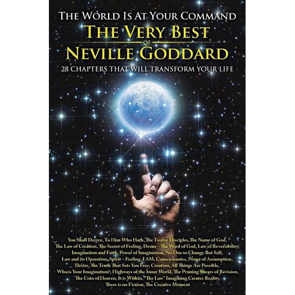 The World is at Your Command: The Very Best of Neville Goddard, (Paperback)