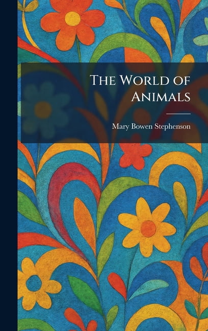 The World of Animals, (Hardcover)