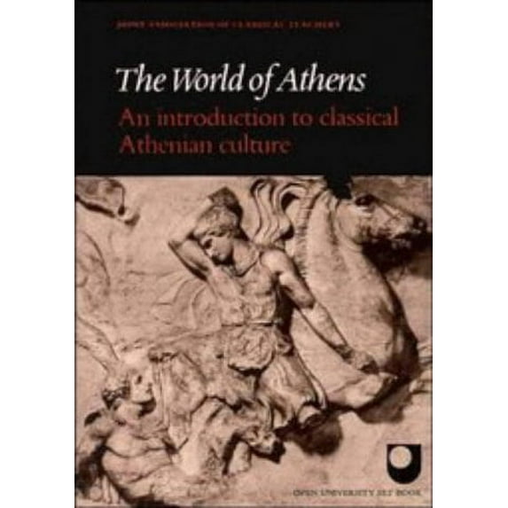 Pre-Owned The World of Athens (Reading Greek) (Paperback) 0521273897 9780521273893
