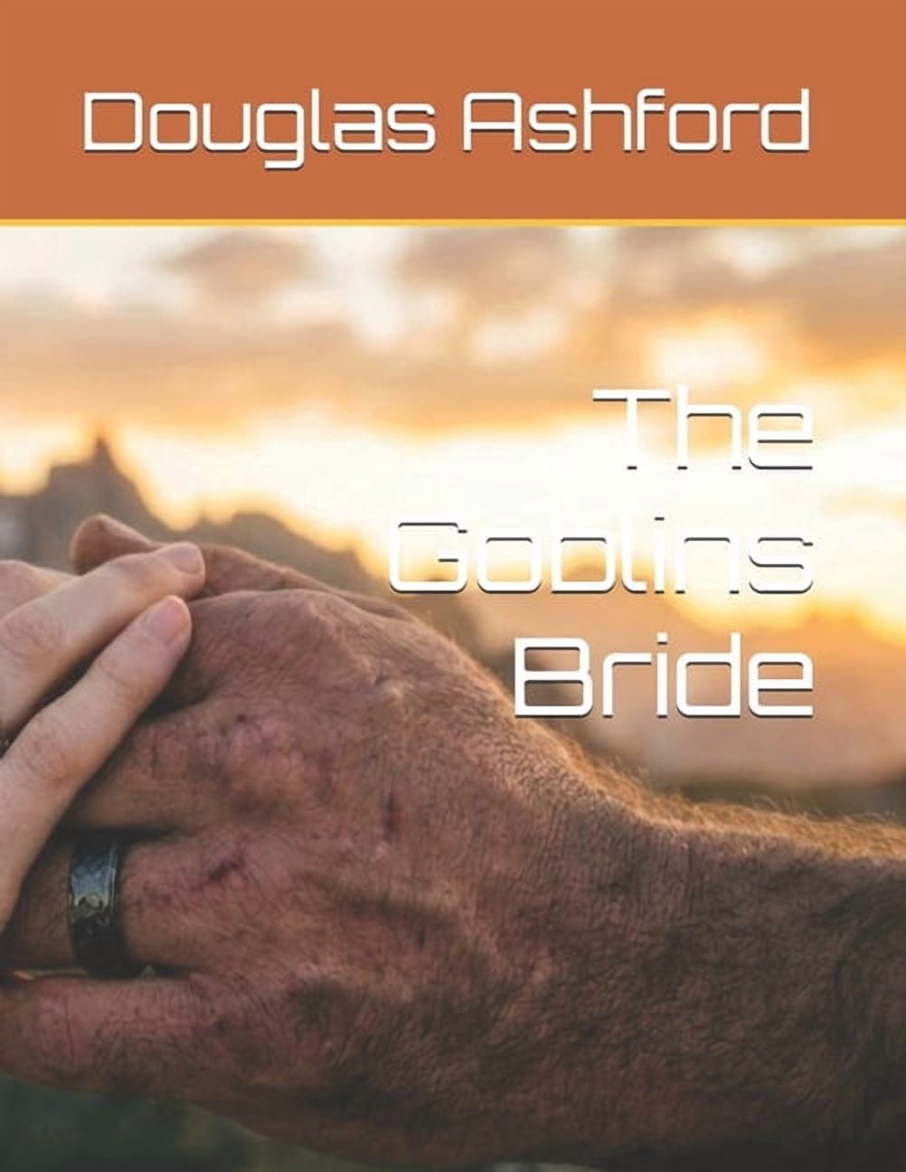 The Celestial Pact Saga The Goblins Bride, Book 1, (Paperback)