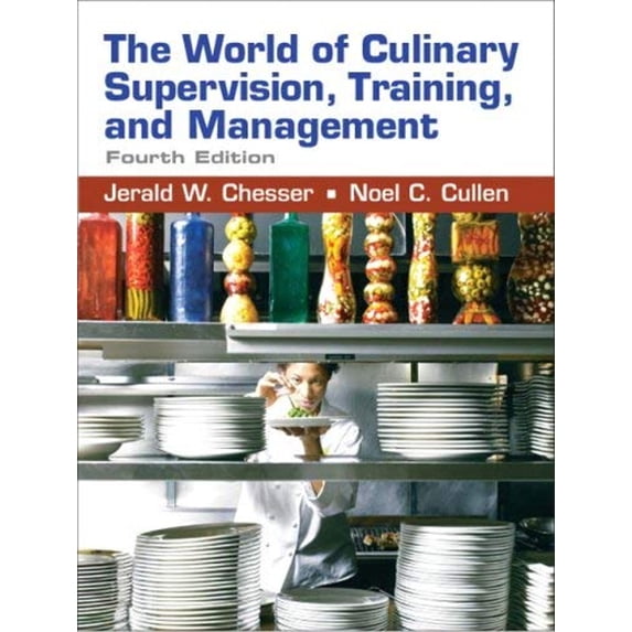 Pre-Owned The World of Culinary Supervision, Training, and Management Paperback