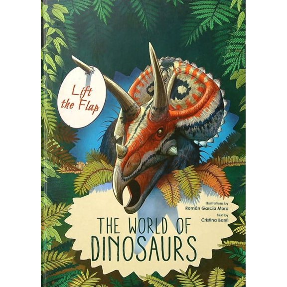 The World of Dinosaurs (Lift the Flap)