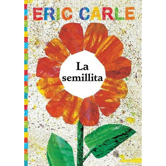 World of Eric Carle La Semillita (the Tiny Seed), (Paperback)