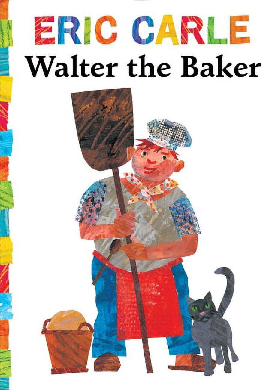 The World of Eric Carle: Walter the Baker (Board book) 