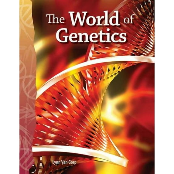 The World of Genetics: Life Science (Science Readers)