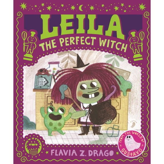 The World of Gustavo Leila the Perfect Witch, (Hardcover)