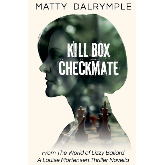 The World of Lizzy Ballard Kill Box Checkmate, Book 3.5, (Paperback)