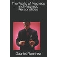 thumbnail image 1 of The World of Magnets and Magnetic Person The World of Magnets and Magnetic Personalities, (Paperback), 1 of 1