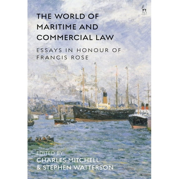 The World of Maritime and Commercial Law: Essays in Honour of Francis Rose, (Paperback)