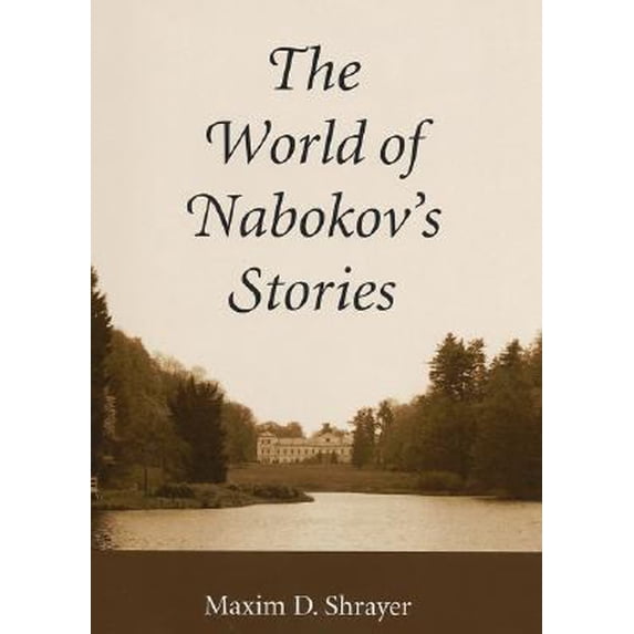 Pre-Owned The World of Nabokov's Stories (Paperback) 0292777566 9780292777569