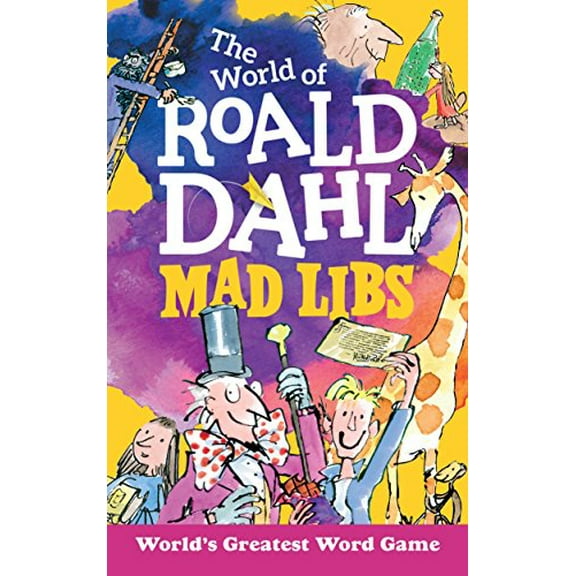 Pre-Owned The World of Roald Dahl Mad Libs: World's Greatest Word Game (Paperback) 0515158291 9780515158298