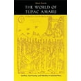 thumbnail image 1 of The World of Túpac Amaru : Conflict, Community, and Identity in Colonial Peru (Paperback), 1 of 1