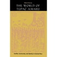 thumbnail image 1 of Pre-Owned The World of Túpac Amaru: Conflict, Community, and Identity in Colonial Peru (Paperback) 0803292554 9780803292550, 1 of 1