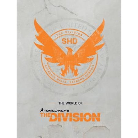 Pre-Owned The World of Tom Clancy s the Division (Hardcover) 1506711049 9781506711041