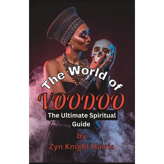 The World of Voodoo the Ultimate Spiritual Guide, (Paperback)